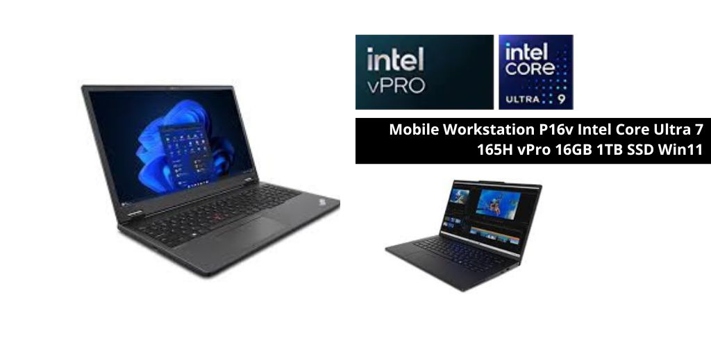 Mobile Workstation P16v Intel Core Ultra 7 165H vPro 16GB 1TB SSD Win11