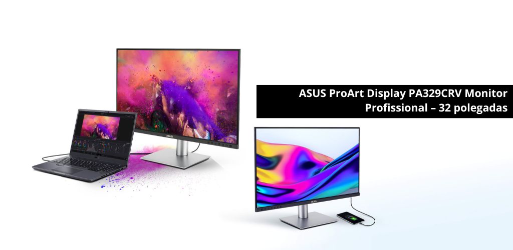 ASUS ProArt Display PA329CRV Monitor Profissional – 32 polegadas